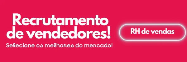 Recrutamento de vendedores e follow up em vendas